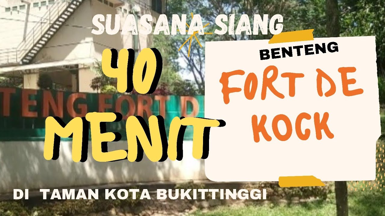 #citylife#citypark#fortdekock#bukittinggi#walkingtour 40menit,Siang TamanKotaBukittinggi 2021