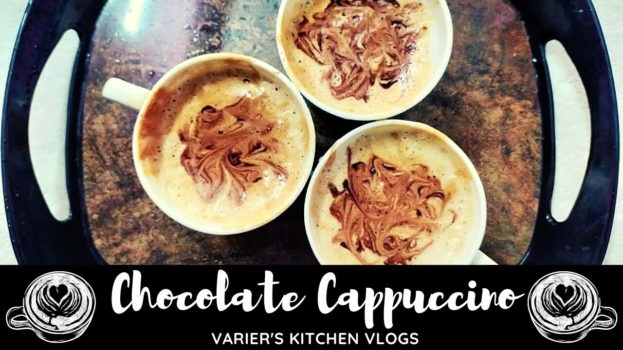 Chocolate Cappuccino| Cafe Style| Winter Special|Varier's Kitchen Vlogs