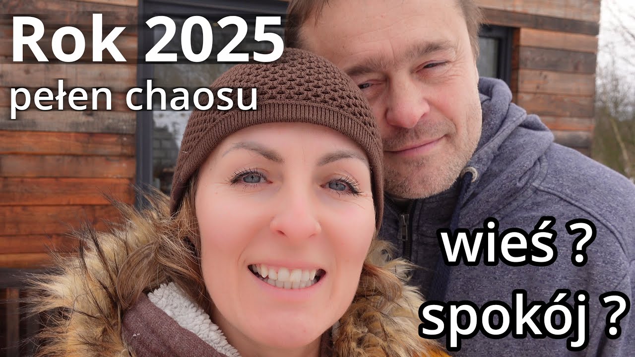 Myśleliśmy, że wieś będzie spokojna… 2025: narodziny, budowa i porażki rok w skrócie