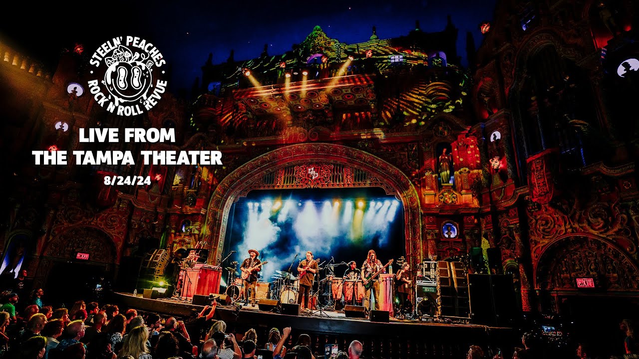 Steeln' Peaches /// Live at The Tampa Theater in 4K /// 8-24-24