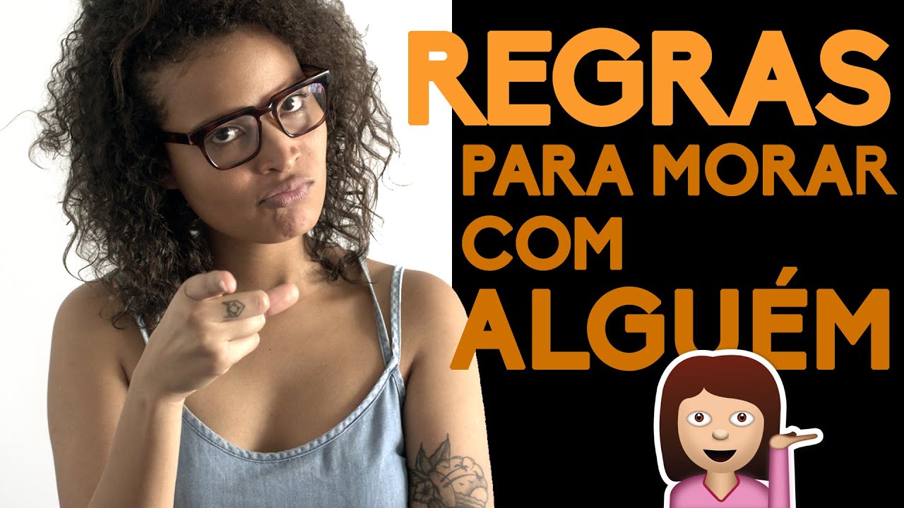 REGRAS PARA MORAR COM AMIGOS | DE MUDANÇA