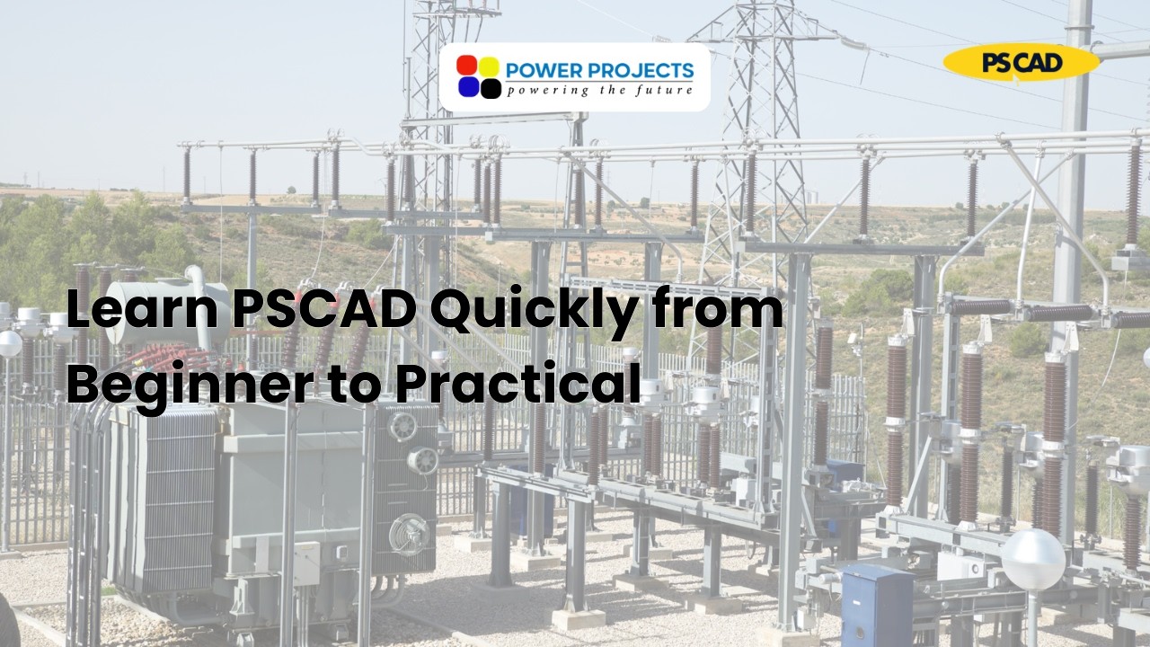 Быстро освойте PSCAD: от начального уровня до практического применения.