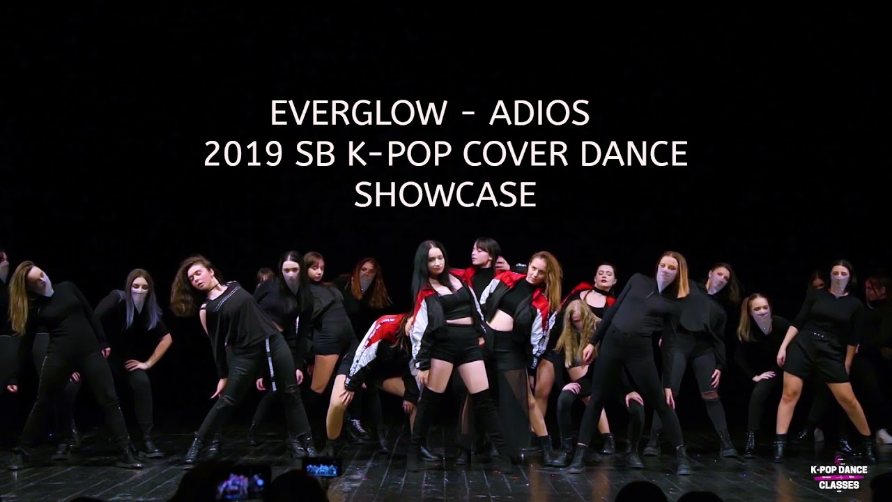 Everglow - ADIOS/ 2019 K-POP COVER DANCE SHOWCASE