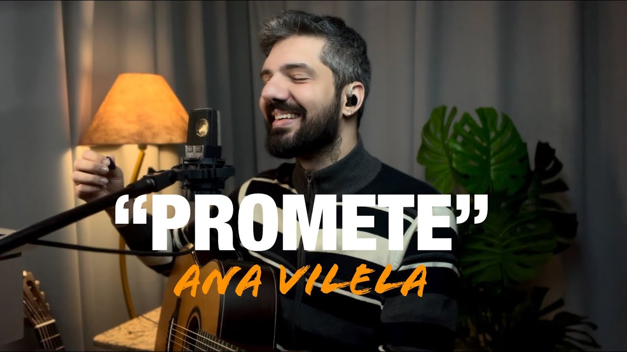 “Promete” - Ana Vilela (cover David Coelho)