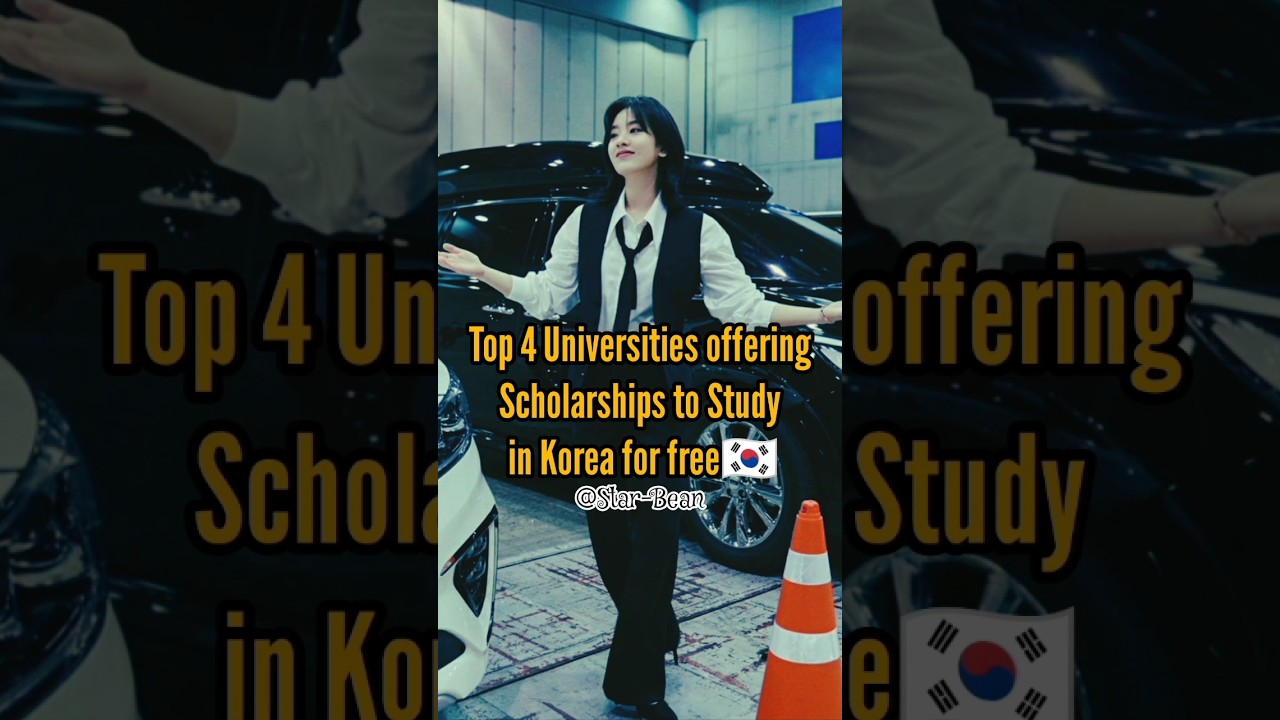Top 4 Universities offering Scholarships to study in Korea for Free💜🇰🇷||#korea#studyinkorea#starbean