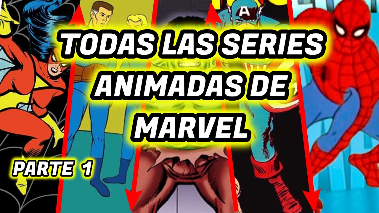 TODAS las SERIES ANIMADAS de MARVEL | PARTE 1