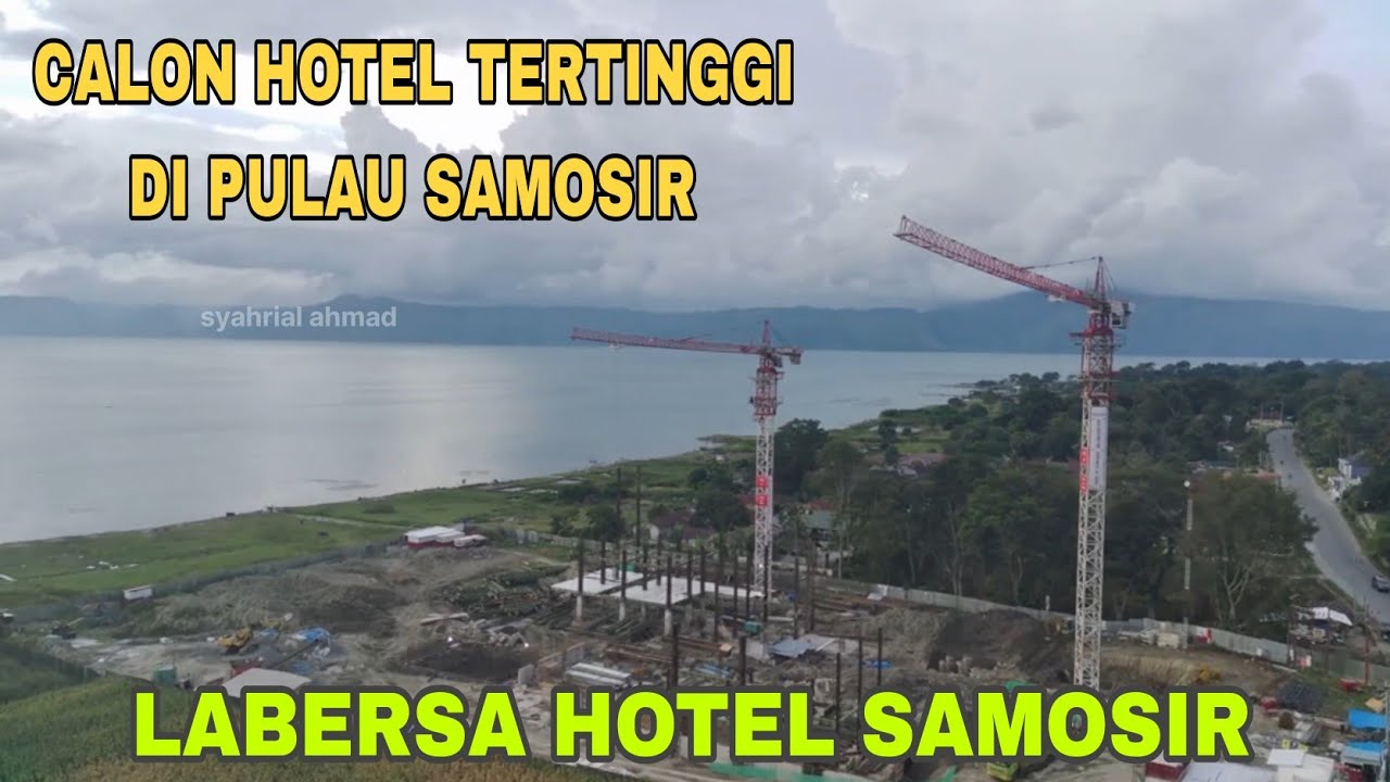 LABERSA HOTEL SAMOSIR, CALON HOTEL TERTINGGI DIPULAU SAMOSIR