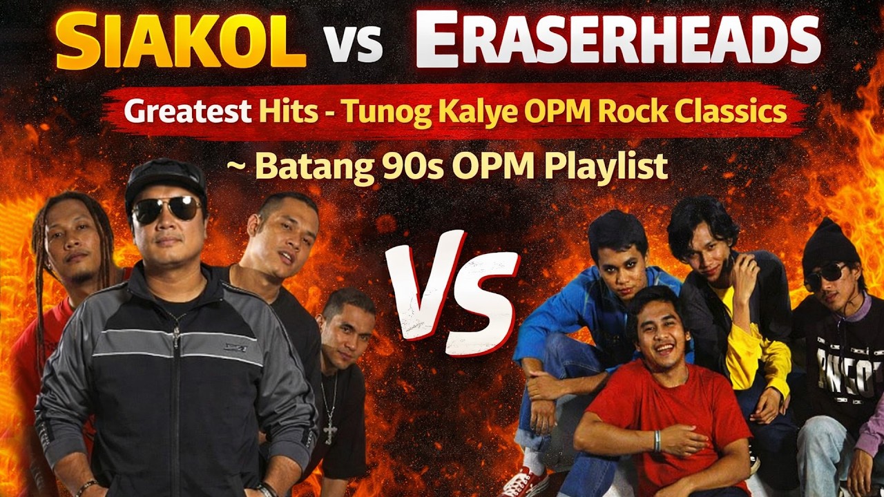Siakol vs Eraserheads Greatest Hits 🎤 Tunog Kalye OPM Rock Classics ~ Batang 90s OPM Playlist