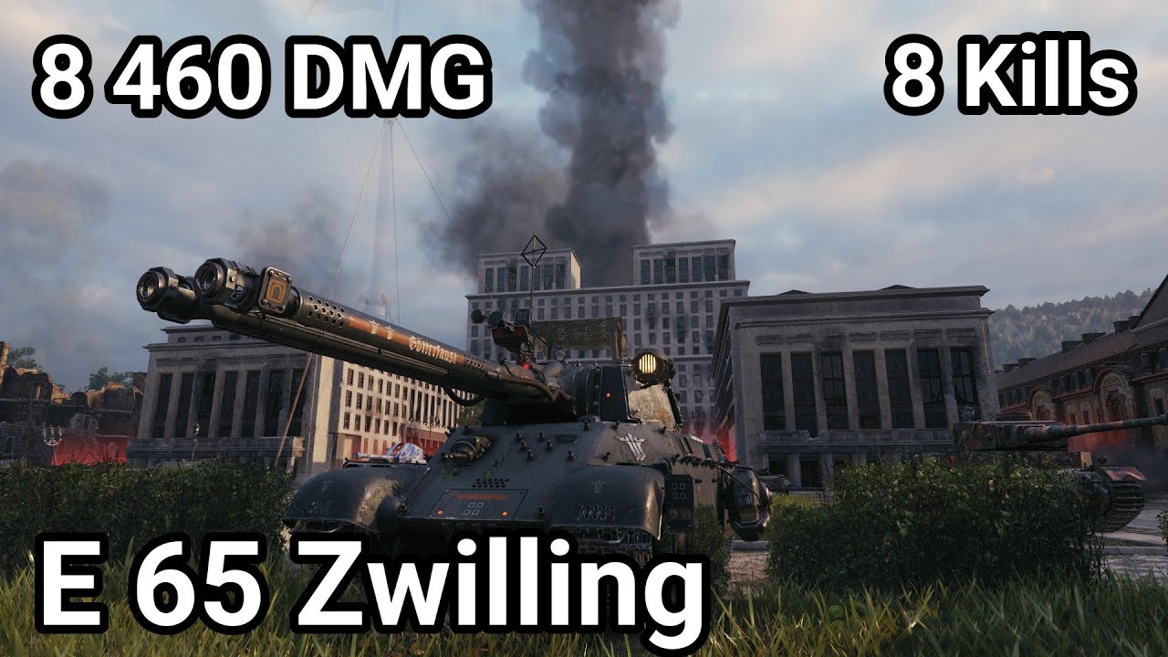 E 65 Zwilling - 8 460 damage / 8 kill / 2 710 blocked