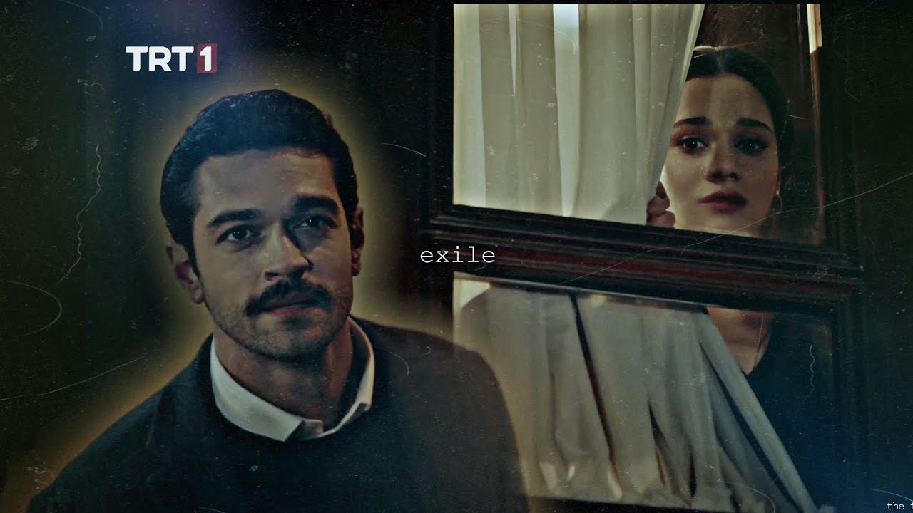 Irmak ✘ Atlas | exile [Kara Tahta]