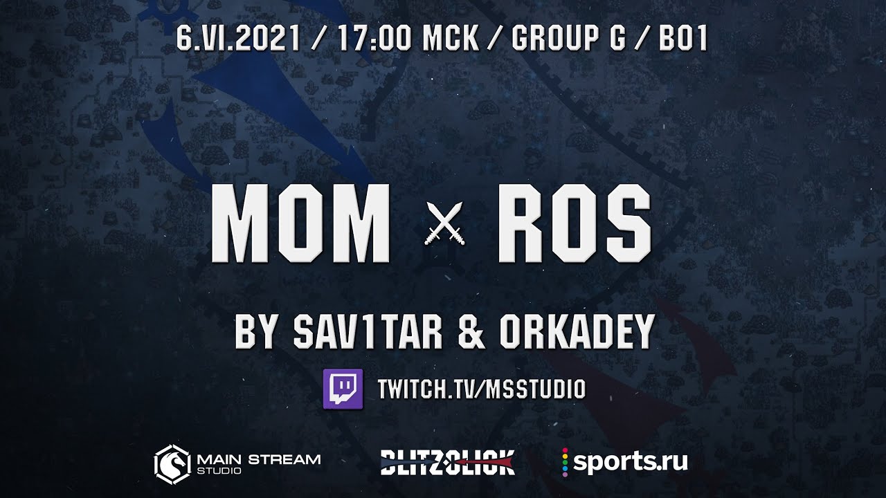 Blitzclick. ROS vs MoM. Группа B. bo1 by @Sav1tarrrr & @Orkadey. HUD by @M_on_T