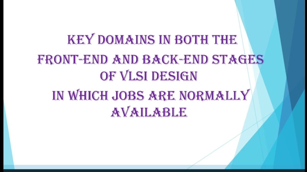 ALL ABOUT VLSI DOMAIN | VLSI SUB-DOMAINS | FRONTEND VS BACKEND VLSI CATEGORIZATION |