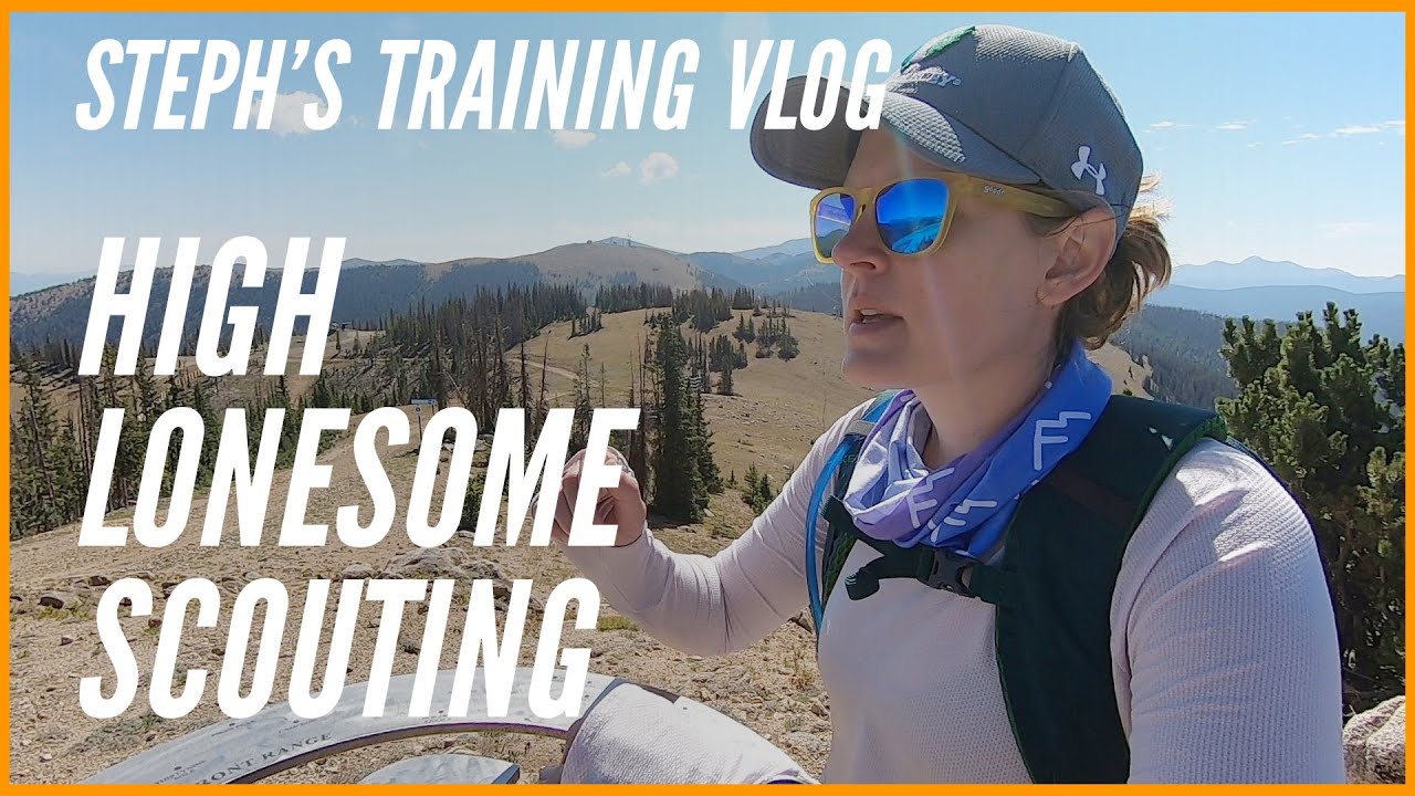 Steph's Training Vlog: Scouting The High Lonesome 100 Course
