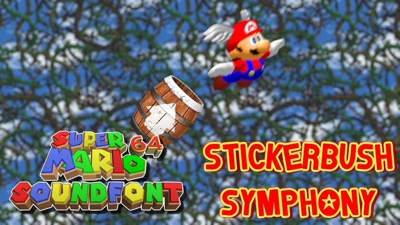 Stickerbush Symphony in the Mario 64 Soundfont