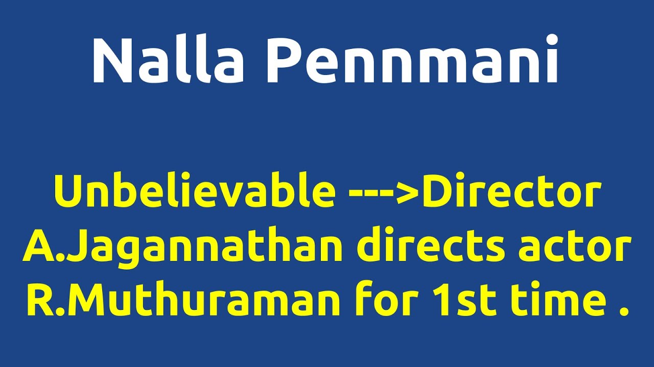Nalla Pennmani |1976 movie |IMDB Rating |Review | Complete report | Story | Cast