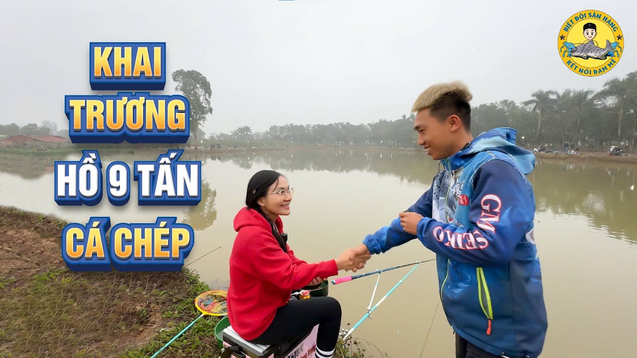 Khai Trương Hồ Câu “9 Tấn” Cá Chép?