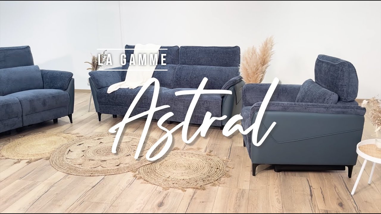 La collection ASTRAL l Canapés et fauteuils de relaxation