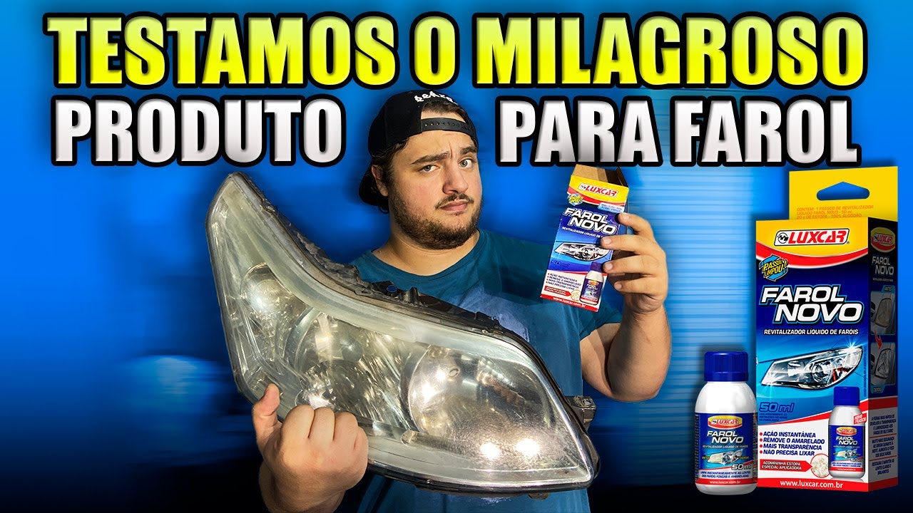 COMO TIRAR AMARELADO DO FAROL | TESTE DO FAROL NOVO LUXCAR