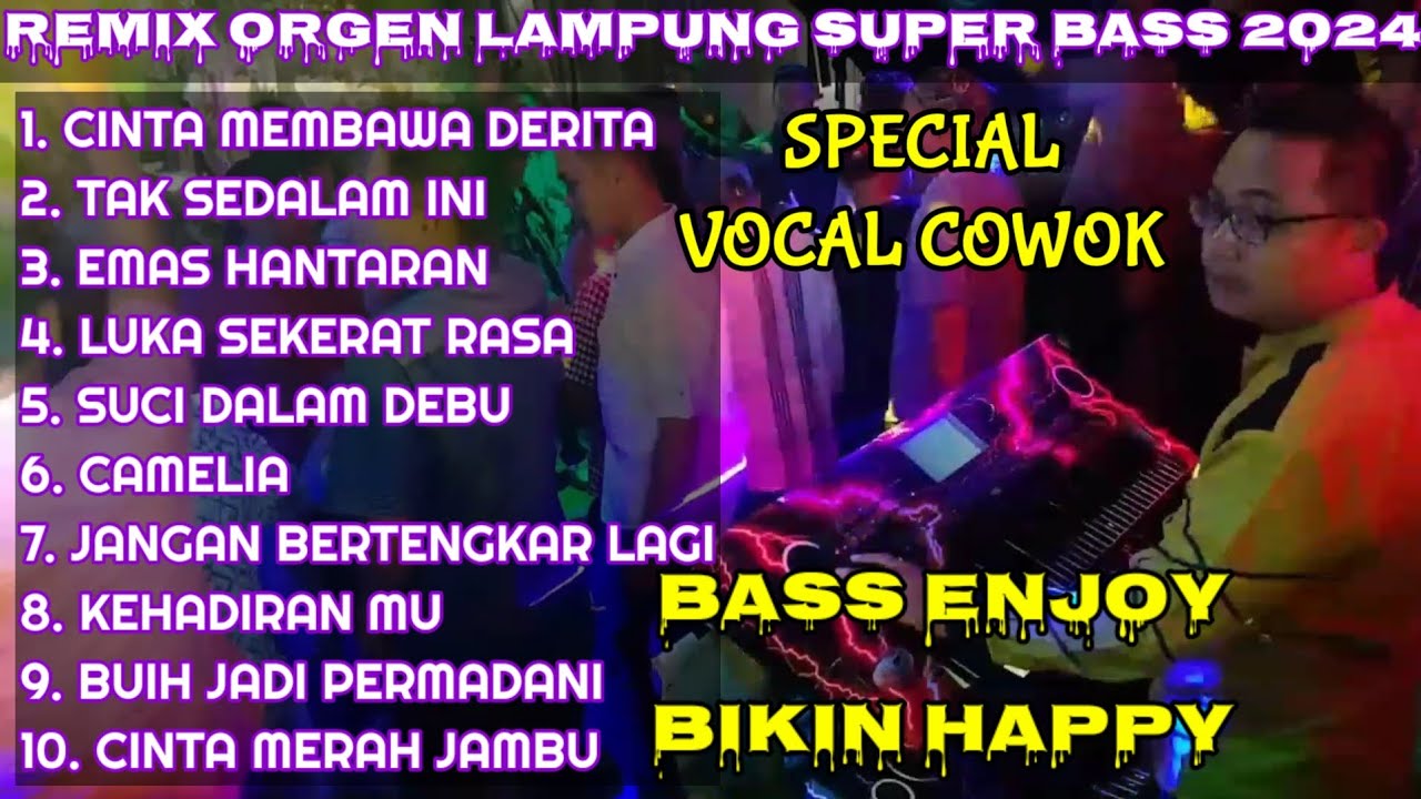 REMIX ORGEN LAMPUNG FULL ALBUM SPESIAL LAGU LAGU VIRAL || CHANDRA ORGEN || BASS ENJOY AUDIO JERNIH