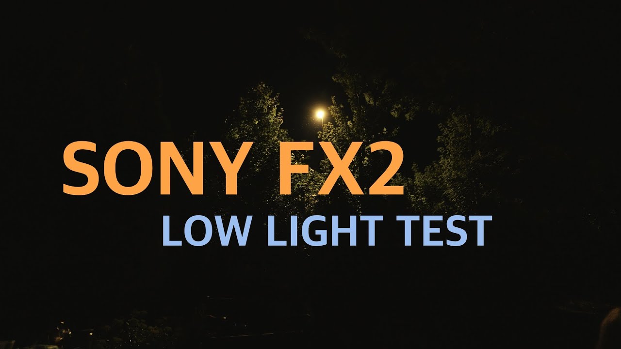Sony FX2 Low Light Test - High Iso Test