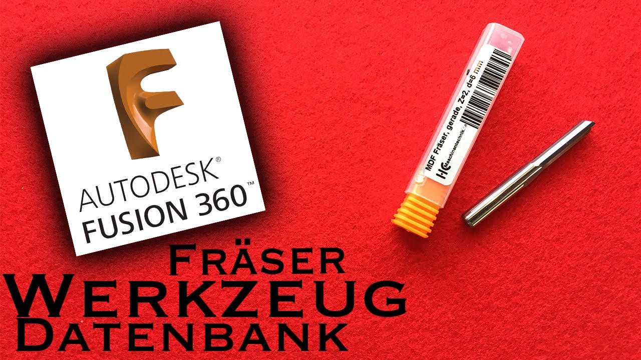 Fräser in Fusion360 einfügen | Werkzeug Datenbank pflegen | So erstellst du deine eigene Datenbank