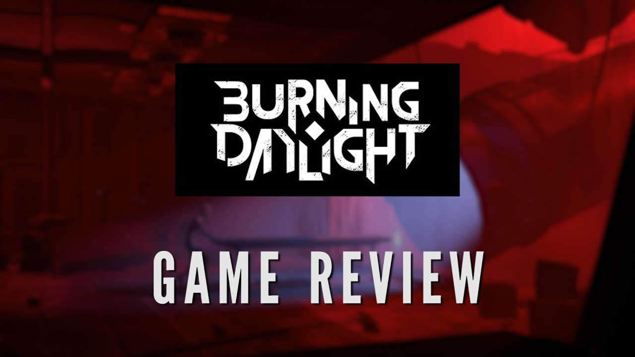 Burning Daylight Game Review (Spoiler-Free)