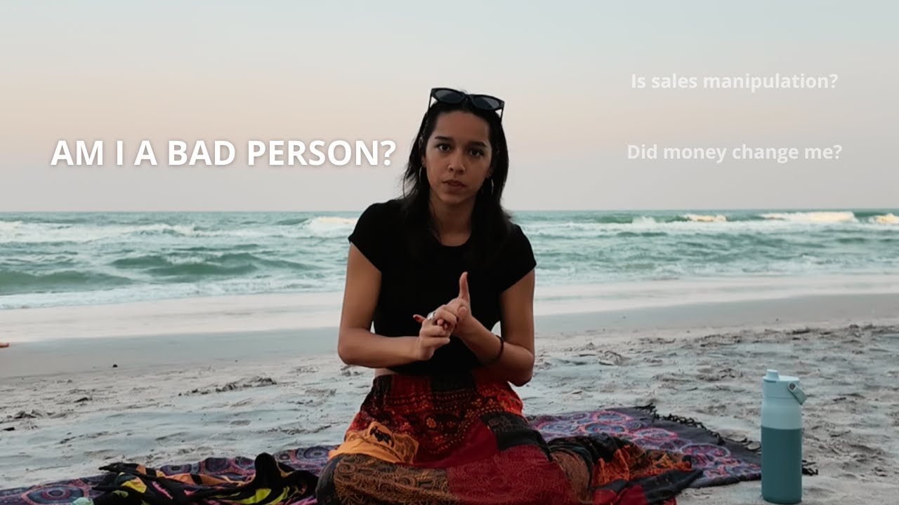 Sales Made Me Evil... Until I Understood This