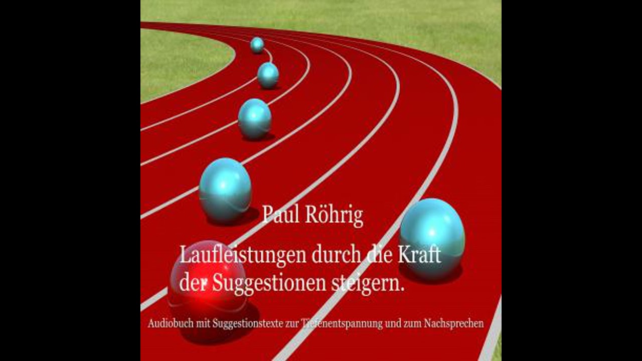 Laufleistungen durch die Kraft der Suggestionen steigern: Audiobuch mit Suggestionstexte zur