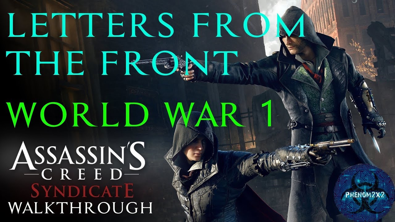 Assassin's Creed Syndicate Walkthrough - Letters from The Front - World War I