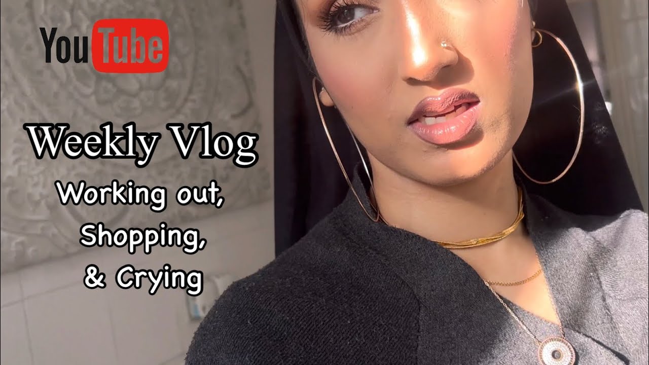 Weekly Vlog - Working Out, Shopping & crying in public | Bengalistagram 