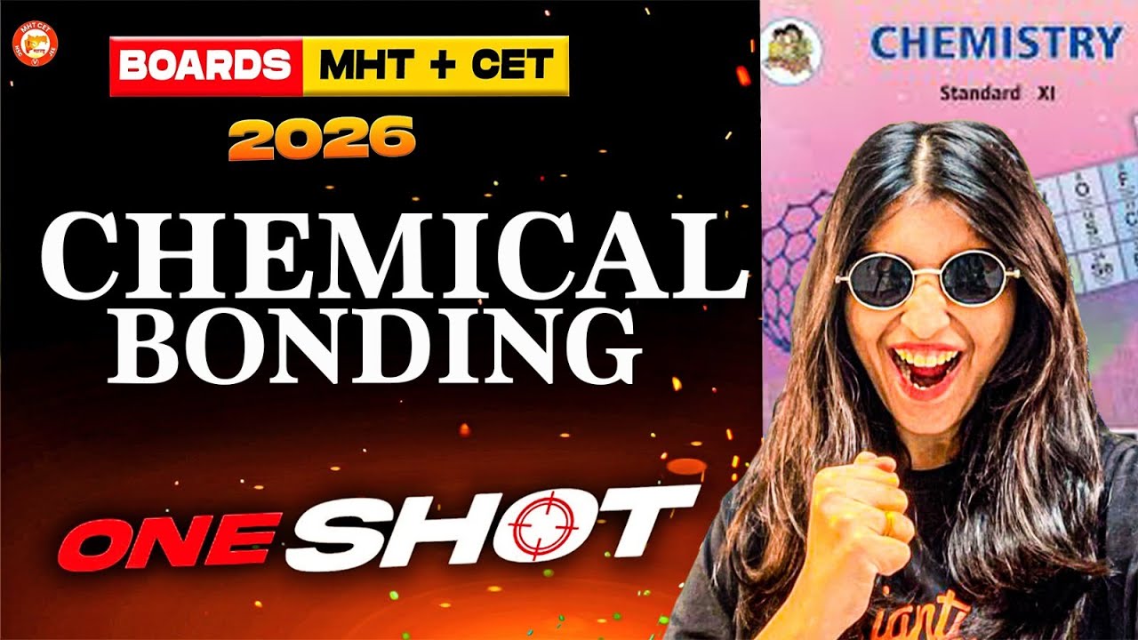 Chemical Bonding Class 11 Chemistry One Shot | HSC & MHT-CET 2026 | Chemistry By Siona Mam