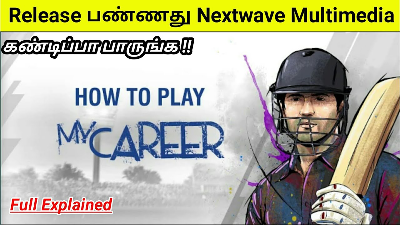 Build your own Cricket Career in WCC3 Released By Nextwave Multimedia | Full Explained | Tamil