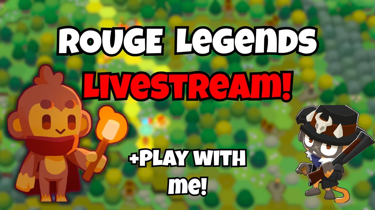 Rouge Legends Livestream + Play with Me! | BTD 6 | Update 49
