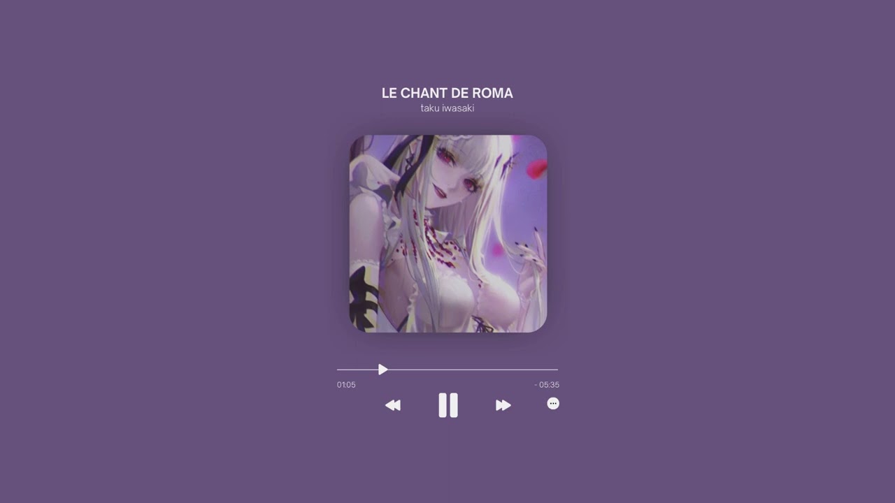 ╰ ♡ ─ le chant de roma ( slowed & reverb ) • taku iwasaki [ akame ga kill ]