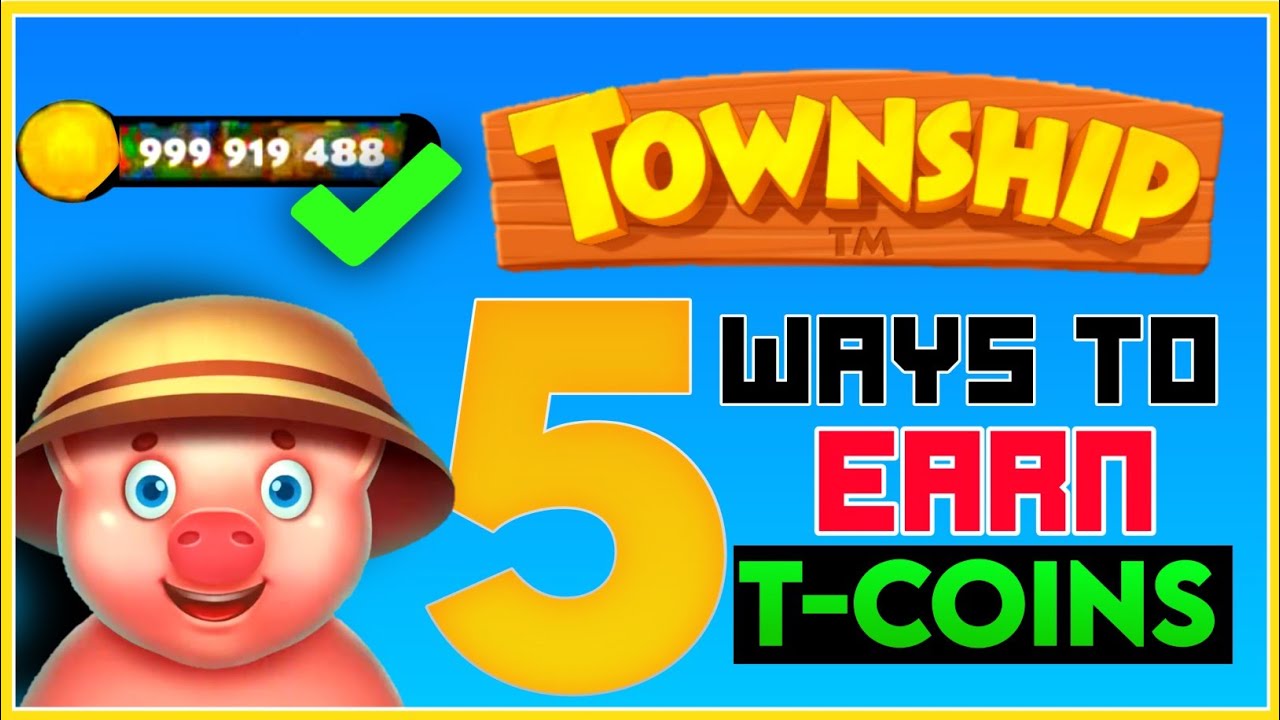 5 WAYS TO EARN T-COINS FASTER! | TOWNSHIP | BHARTIYA GAMER