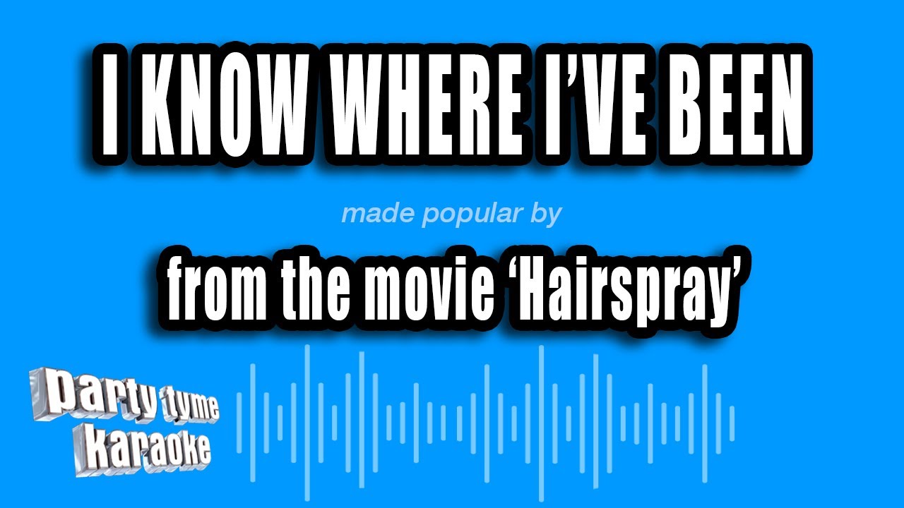 'Hairspray' - I Know Where I've Been (Karaoke Version)