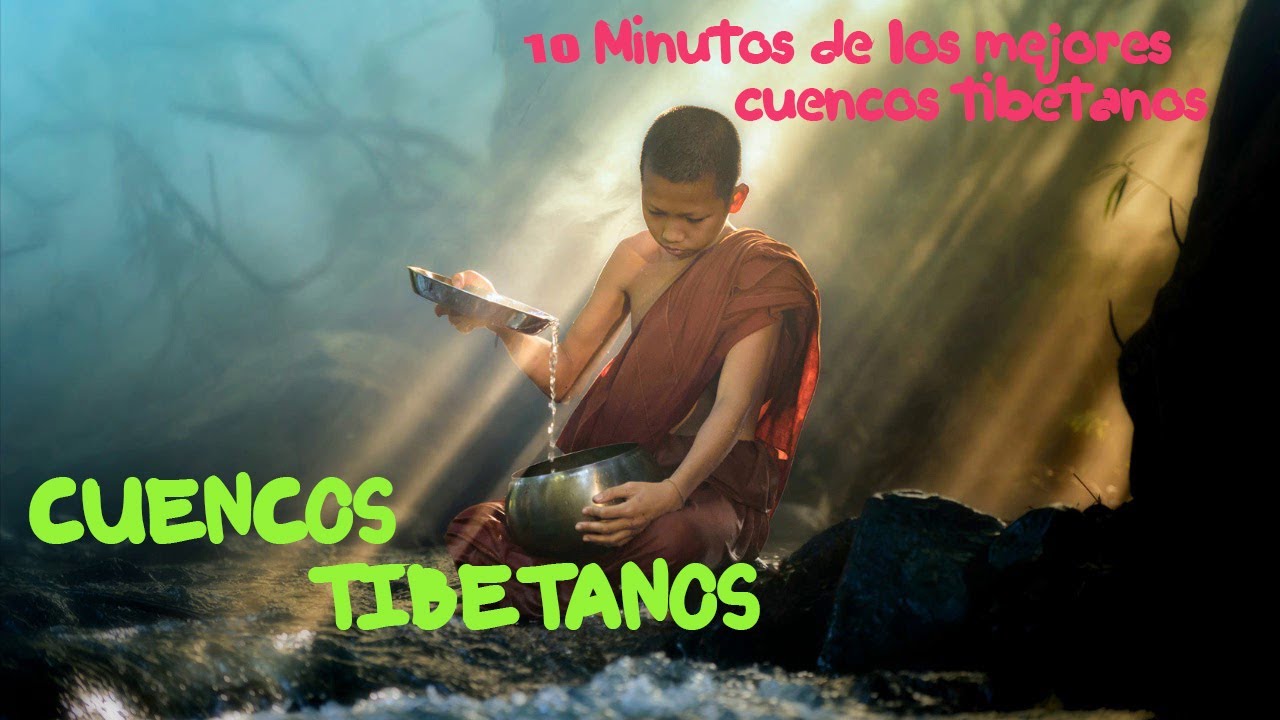 CUENCOS TIBETANOS -  10 minutos RELAJACION ❤❤
