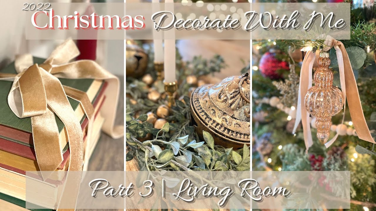 *2022* CHRISTMAS DECORATE WITH ME! PART 3 | CHRISTMAS TREE | LIVING ROOM HOLIDAY DECOR