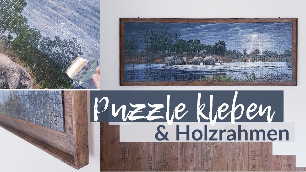 DIY - Puzzle XL auf Holzplatte kleben und Rahmen selber bauen | einfach und unkompliziert | Wie man