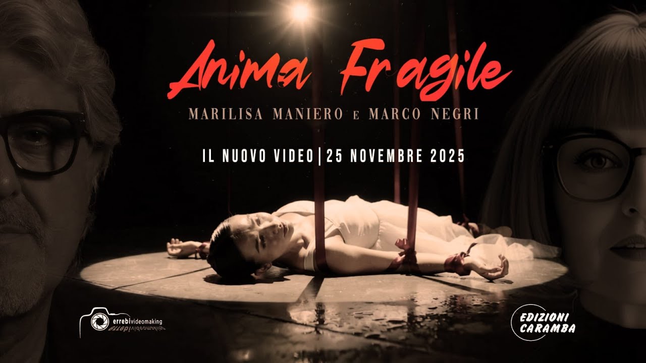Anima Fragile - Marilisa Maniero & Marco Negri (Official Video)
