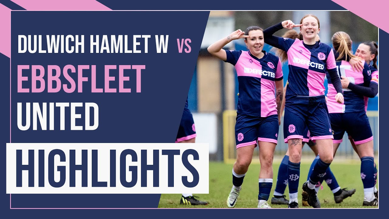 HAMLET HIGHLIGHTS: Dulwich Hamlet Women vs Ebbsfleet United Women | L&SERW League Cup | 29/1/23