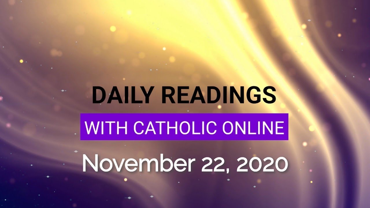 Daily Reading for Sunday, November 22nd, 2020 HD
