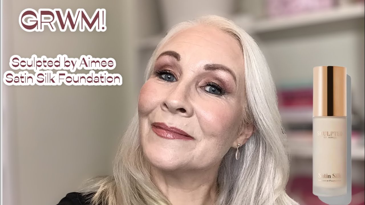 GRWM!  |  New! Sculpted by Aimee Satin Silk Foundation  |   Mature Beauty
