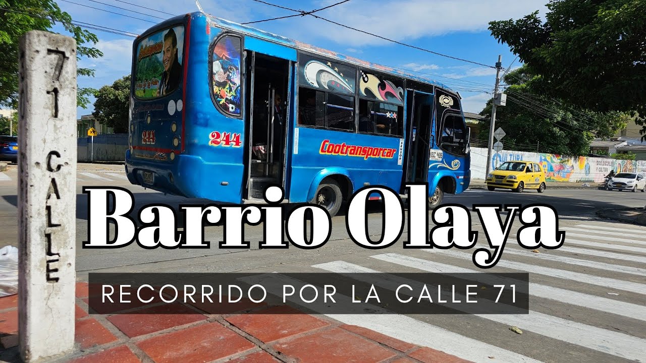 BARRIO OLAYA de Barranquilla | Recorrido por la CALLE 71- Historias de barrio!!!  😎😎❤️