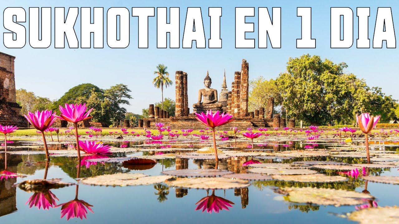 🇹🇭Viajar a SUKHOTHAI en un Día: Recorrido por Templos y Ruinas (TAILANDIA)
