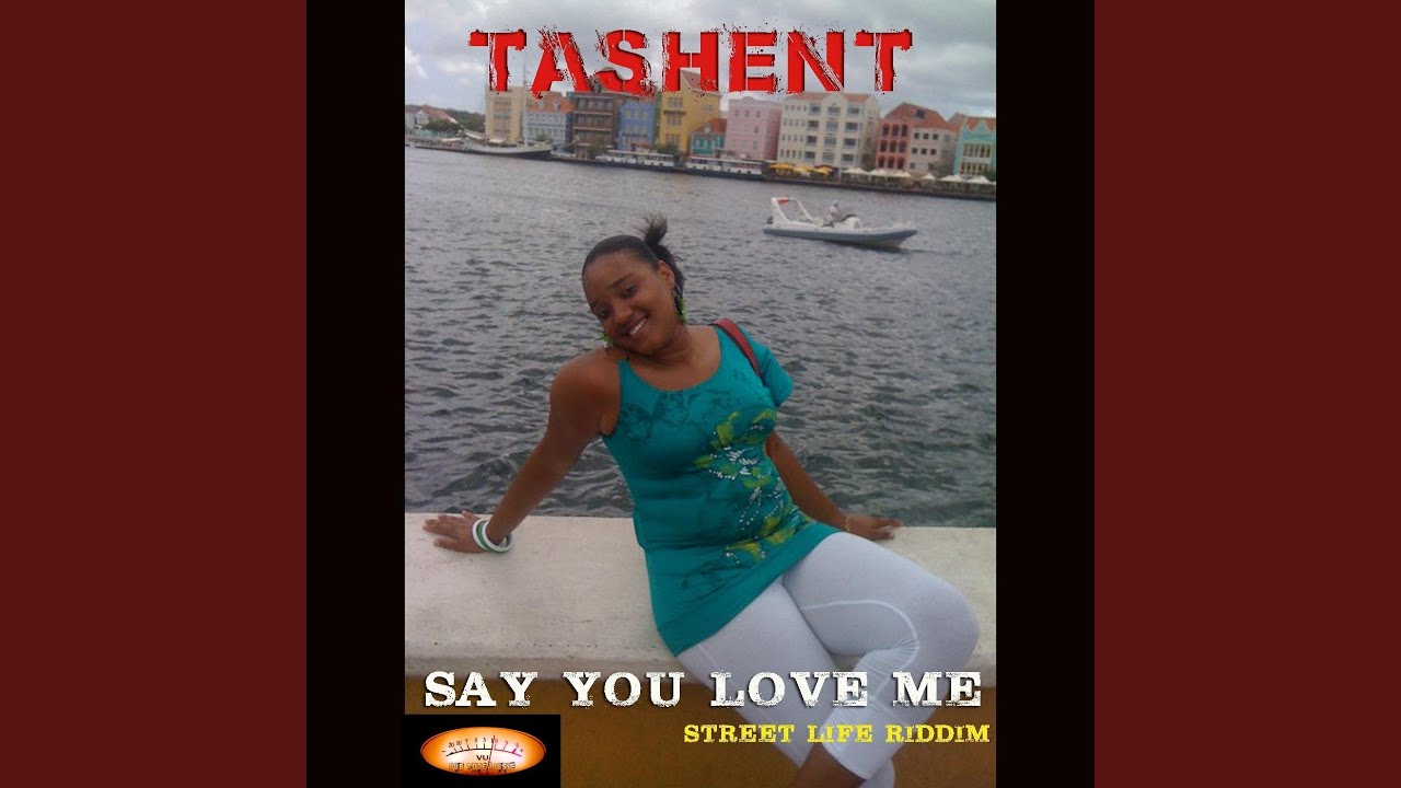 Say You Love Me (Street Life Riddim)