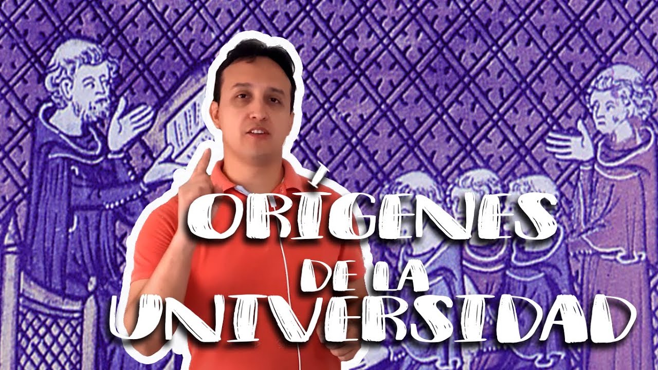 Los or&iacute;genes de la Universidad | Hablemos de Educaci&oacute;n