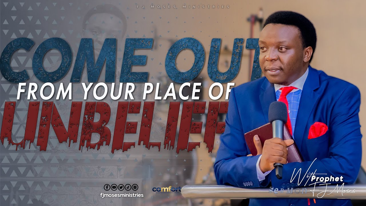 YOUR PLACE OF UNBELIEF || SERMON 19.05.2024 || PROPHET FJ MOSES