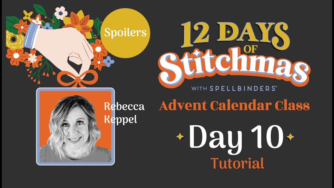 SPOILERS! 12 Days of Stitchmas Advent Calendar 2024 | Day 10 with Rebecca Keppel