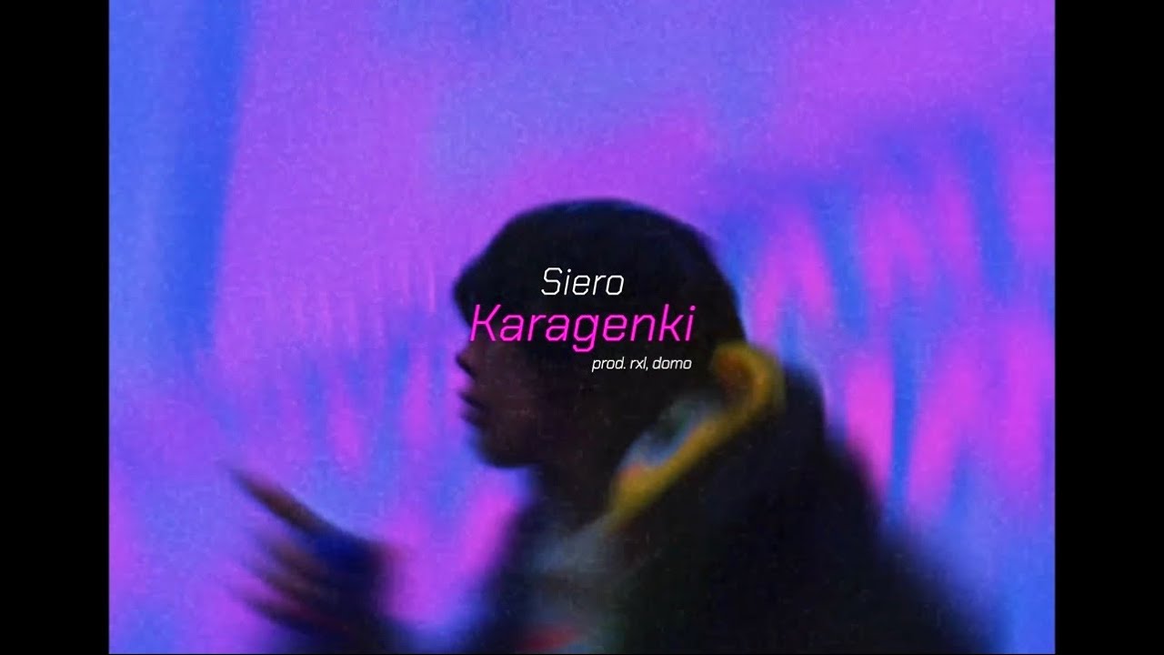 Siero - Karagenki (Official Music Video)